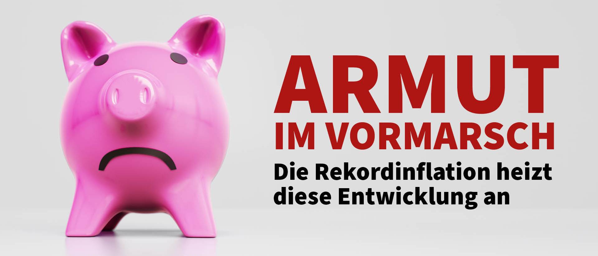 Die Armut im Vormarsch